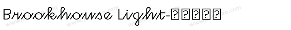 Brookhouse Light字体转换